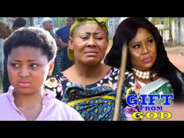 Gift From God Season 4 - Regina Daniels | 2019 Nollywood Movie